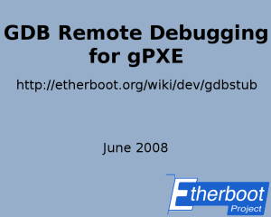 GDB Remote Debugging for gPXE Screencast